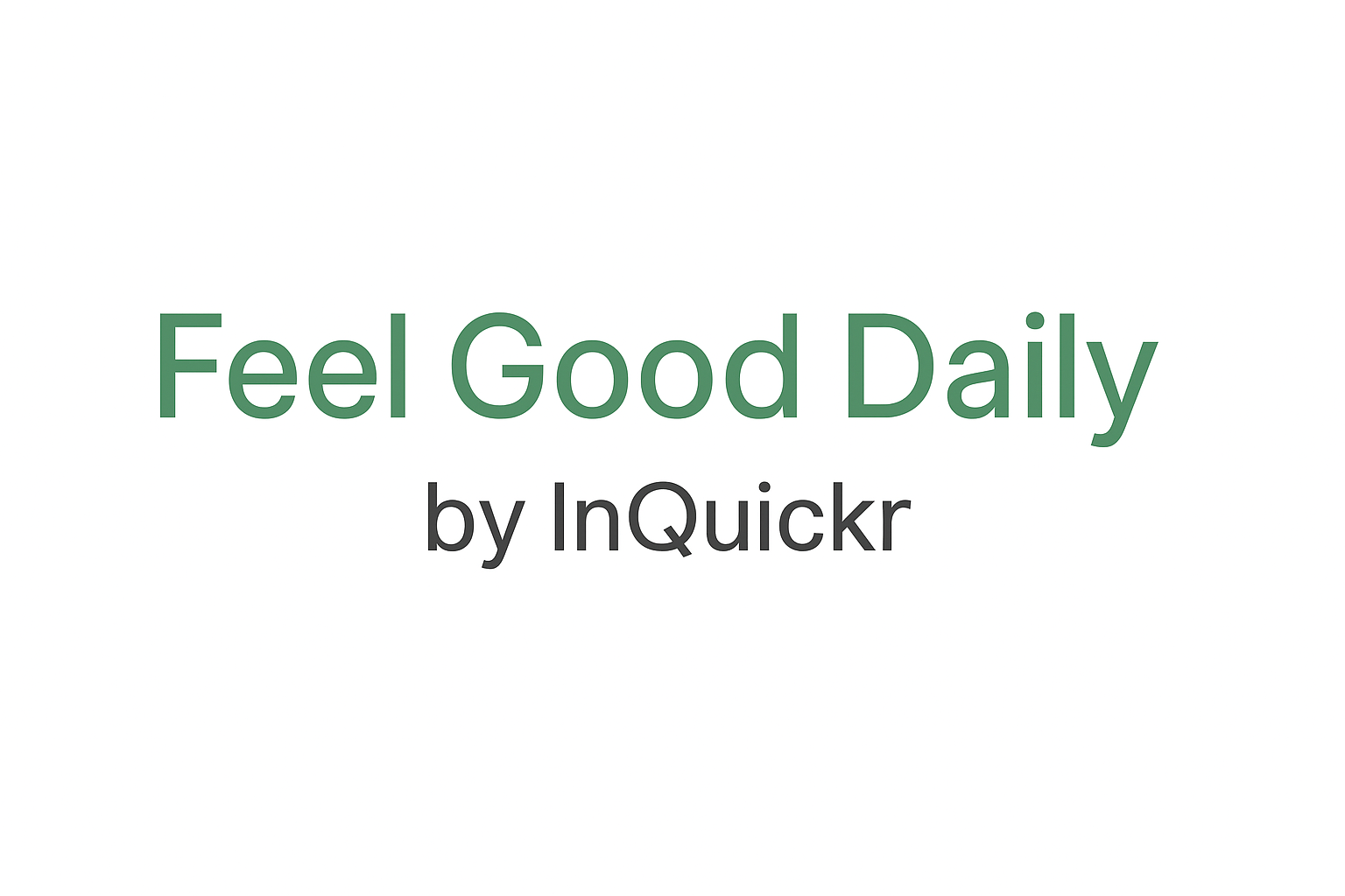 Feel Good Daily